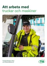Att arbeta med truckar och maskiner