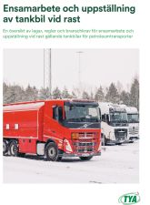 Ensamarbete och uppställning av tankbil vid rast